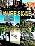 Sure Signs: Stories Behind the Historical Markers of Central New York: Central New York