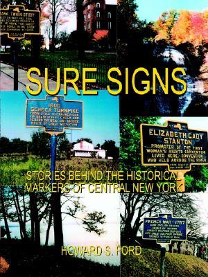 Sure Signs: Stories Behind the Historical Markers of Central New York: Central New York (Paperback)