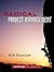 Radical Project Management