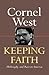 Keeping Faith: Philosophy and Race in America