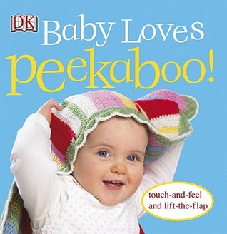 Baby Loves Peekaboo! (Board Book)