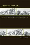 American Babylon: Race and the Struggle for Postwar Oakland