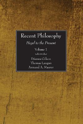 Recent Philosophy: Hegel to the Present (Paperback)
