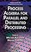 Process Algebra for Paralle...