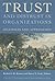 Trust and Distrust In Organizations: Dilemmas and Approaches (Russell Sage Foundation Series on Trust)