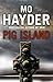 Pig Island by Mo Hayder