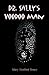 Dr. Sally's Voodoo Man