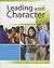 Leading with Character (with Student Activity CD) by Barbara Farmer