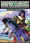 Graphic Classics Volume 13: Rafael Sabatini Graphic Classics Volume 13: Rafael Sabatini