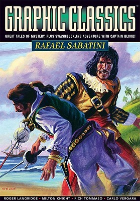 Graphic Classics Volume 13: Rafael Sabatini (Paperback)