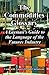 The Commodities Glossary: A Layman's Guide to the Language of the Futures Industry