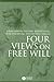 Four Views on Free Will (Great Debates in Philosophy)