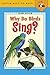 Why Do Birds Sing (Turtleback School & Library Binding Edition)