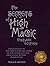The Secrets of High Magic: Vintage Edition: Practical Instruction in the Occult Traditions of High Magic, Including Tree of Life, Astrology, Tarot, ... Processes, and Further Advanced Techniques
