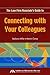 The Law Firm Associate's Guide to Connecting with Your Colleagues (Law Practice Management Section)