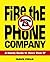 Fire the Phone Company: A Handy Guide to Voice over Ip