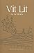 Vit Lit by Joe Mesics