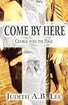 Come by Here: Church With the Poor