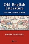 Old English Literature by Daniel Donoghue