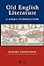 Old English Literature: A Short Introduction
