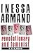 Inessa Armand: Revolutionary and Feminist