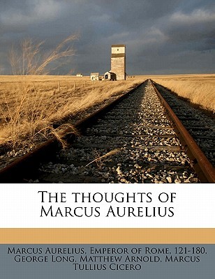 The thoughts of Marcus Aurelius