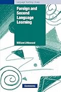 Foreign and Second Language Learning: Language Acquisition Research and its Implications for the Classroom