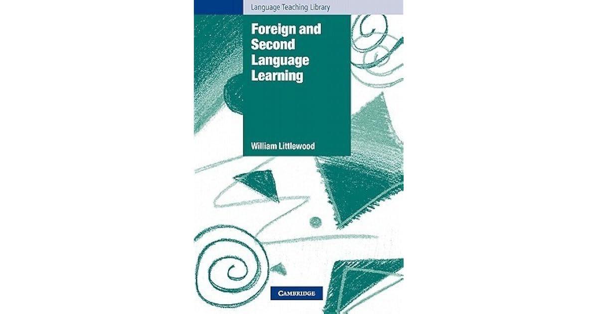 Foreign and Second Language Learning Language Acquisition Research and