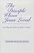 The Disciple Whom Jesus Loved : Unveiling the Author of John's Gospel