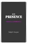 On Presence: Variations and Reflections