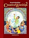 Creative Worship 2: Services for Special Days (No. 2)