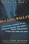 Rocking Wall Street: Four Powerful Strategies That will Shake Up the Way You Invest, Build Your Wealth And Give You Your Life Back