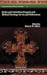 Syriac and Antiochian Exegesis and Biblical Theology for the 3rd Millennium (Gorgias Eastern Christian Studies)