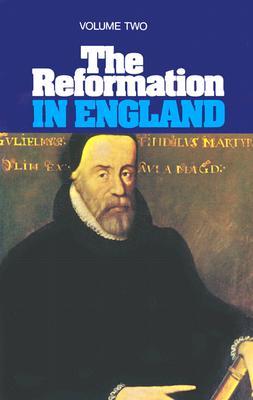 The Reformation in England, Volume 2 of 2 (Paperback)