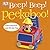 Beep! Beep! Peekaboo!: Touch-and-Feel and Lift-the-Flap