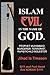 Islam: Evil in the Name of God