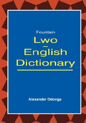 Lwo English Dictionary (English and Acoli Edition)