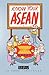 Know Your ASEAN