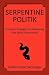 Serpentine Politik: Economi...
