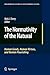 The Normativity of the Natural: Human Goods, Human Virtues, and Human Flourishing (Philosophical Studies in Contemporary Culture, 16)