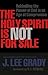 The Holy Spirit is Not for ...