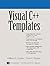 Visual C++ Templates by William H. Murray