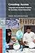 Creating Access: Language and Academic Programs for Secondary School Newcomers (Professional Practice Series 3)
