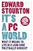 It's a PC World: What it Means to Live in a Land Gone Politically Correct