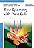 Flow Cytometry with Plant Cells: Analysis of Genes, Chromosomes and Genomes