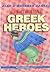 A Layman's Guide to the Greek Heroes