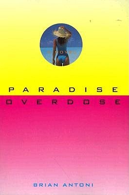 Paradise Overdose (Paperback)