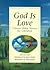 God is Love: Classic Bible Verses for Children