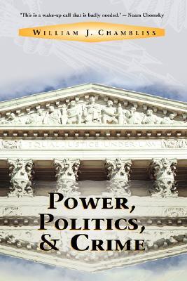 Power, Politics and Crime (Paperback)