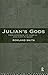 Julian's Gods: Religion and Philosophy in the Thought and Action of Julian the Apostate